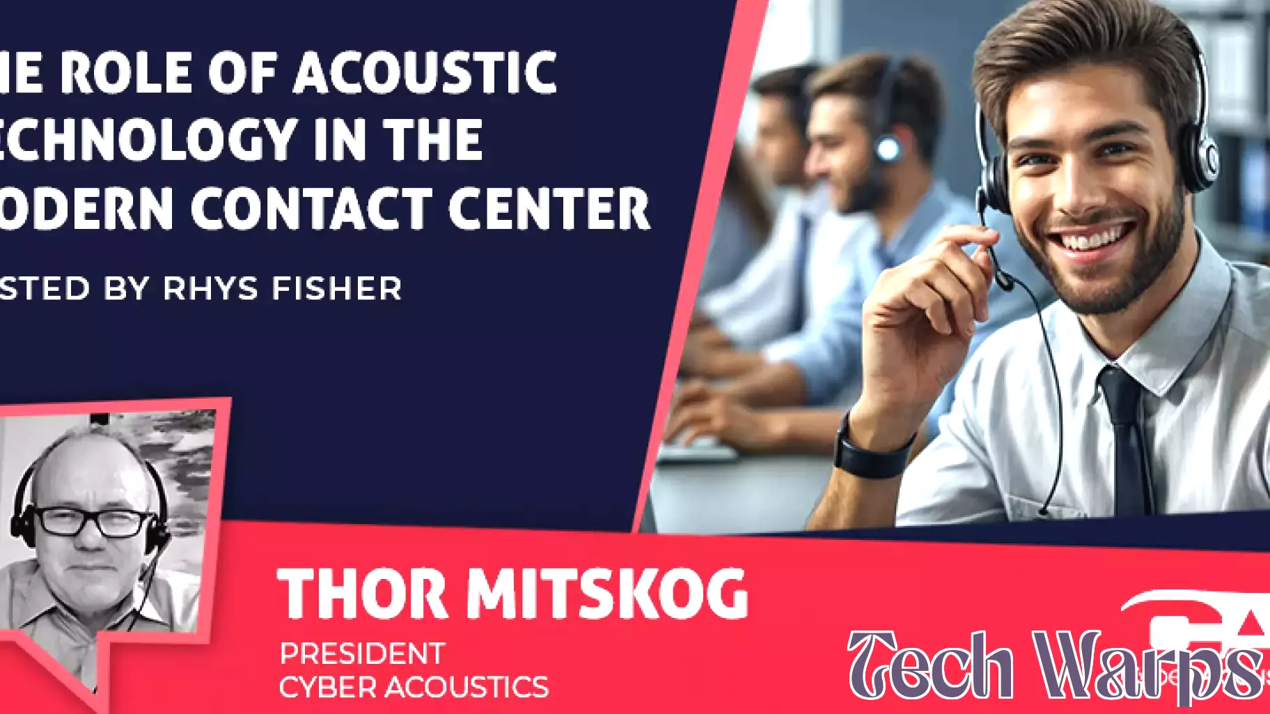 The Impact of Acoustic Technology on Contemporary Contact Centers